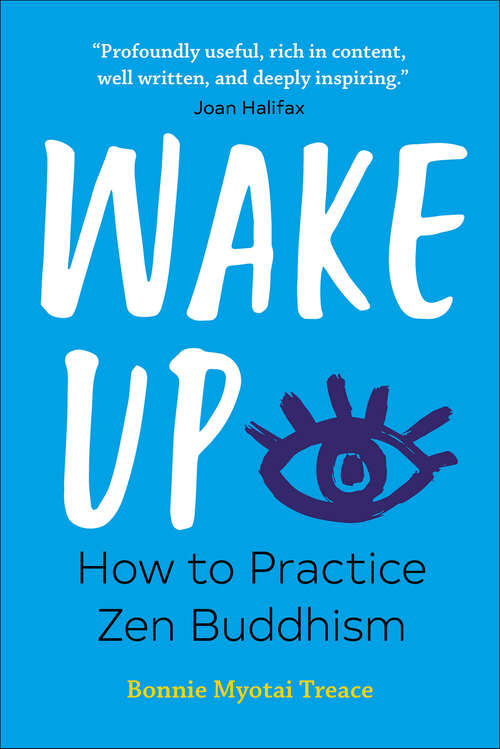 Book cover of Wake Up: How to Practice Zen Buddhism