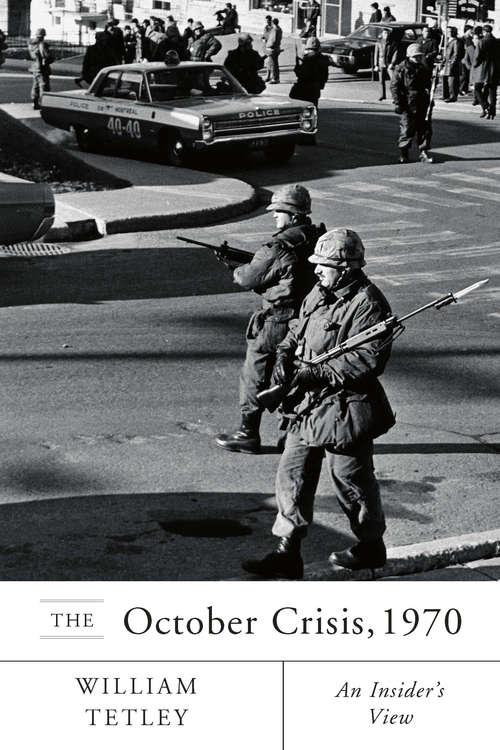 Book cover of October Crisis, 1970: An Insider’s View