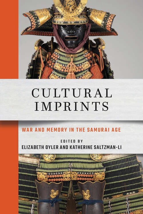 Book cover of Cultural Imprints: War and Memory in the Samurai Age