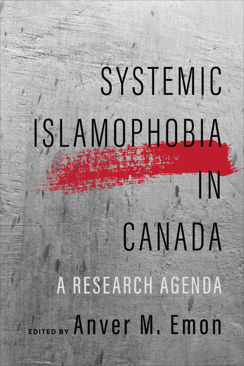 Book cover of Systemic Islamophobia in Canada: A Research Agenda (Dimensions: Islam, Muslims, and Critical Thought)