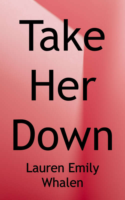 Book cover of Take Her Down