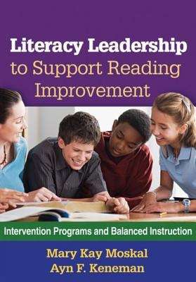 Book cover of Literacy Leadership to Support Reading Improvement