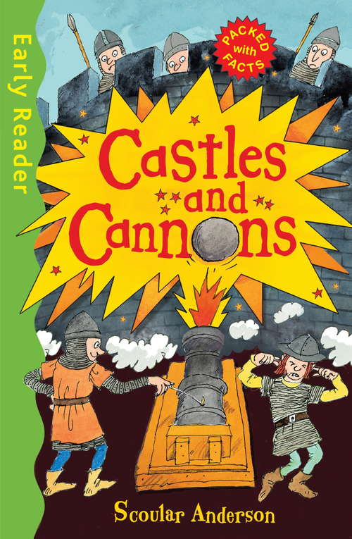 Book cover of Castles and Cannons (Early Reader Non Fiction)