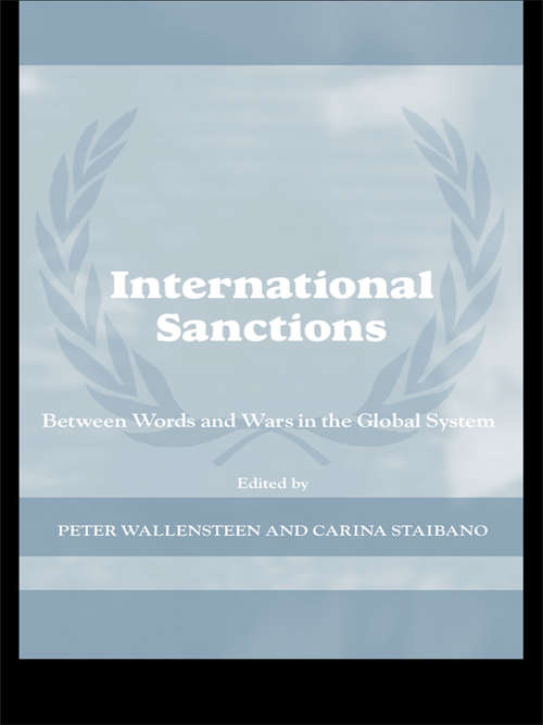 Book cover of International Sanctions: Between Wars and Words (Cass Series on Peacekeeping: Vol. 21)