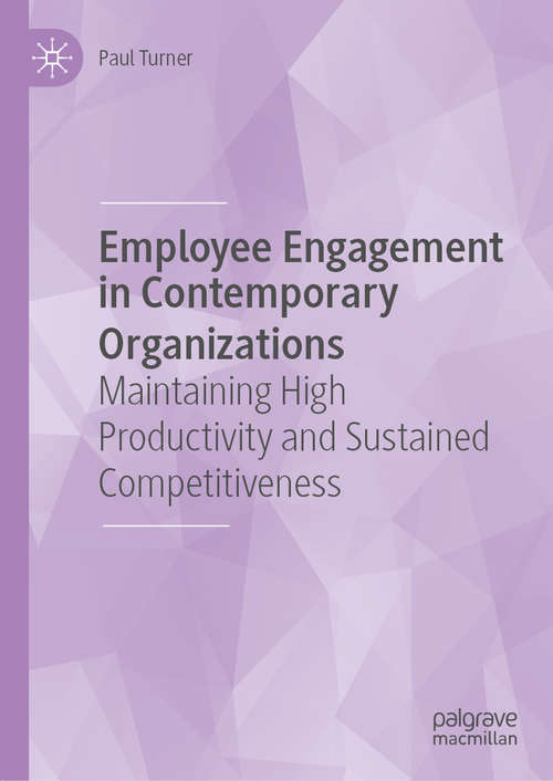 Book cover of Employee Engagement in Contemporary Organizations: Maintaining High Productivity and Sustained Competitiveness (1st ed. 2020)