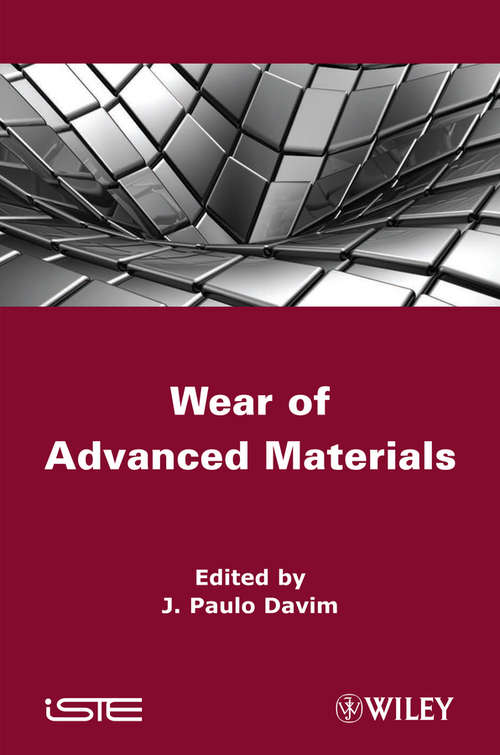 Book cover of Wear of Advanced Materials (Wiley-iste Ser. #9)