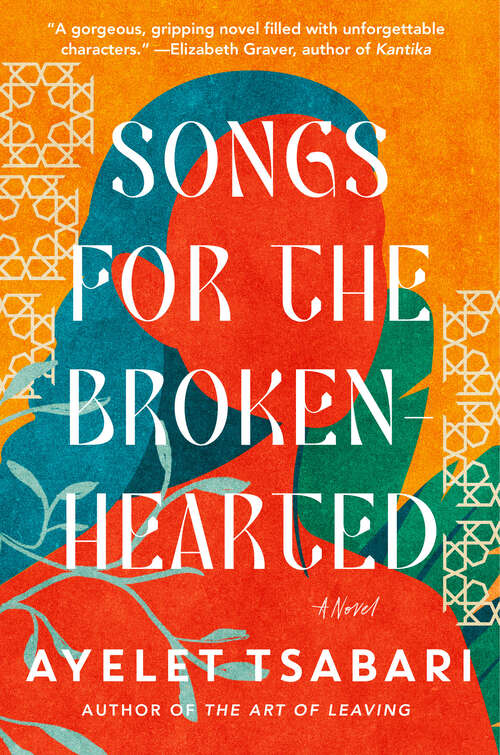 Book cover of Songs for the Brokenhearted: A Novel