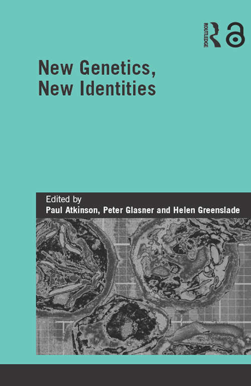 Book cover of New Genetics, New Identities (Genetics and Society)