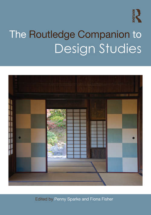 Book cover of The Routledge Companion to Design Studies (Routledge Art History and Visual Studies Companions)