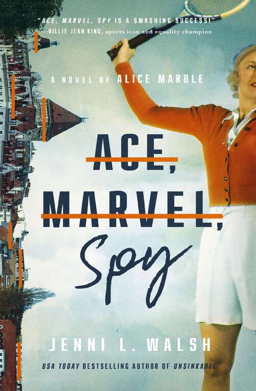 Book cover of Ace, Marvel, Spy: A Novel of Alice Marble