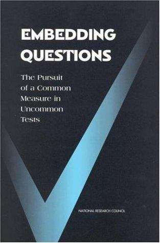 Book cover of Embedding Questions: The Pursuit of a Common Measure in Uncommon Tests