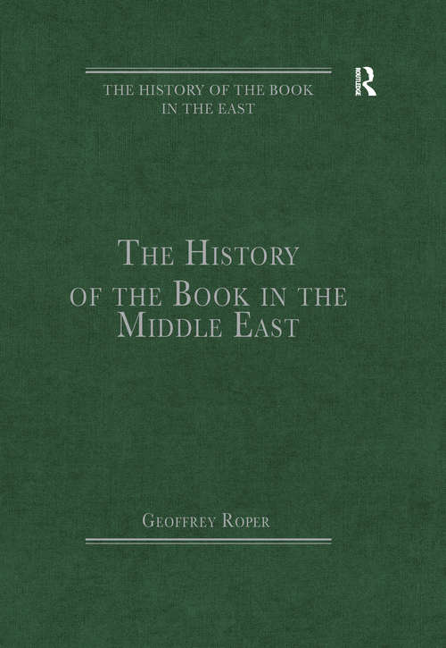 Book cover of The History of the Book in the Middle East (The History of the Book in the East)