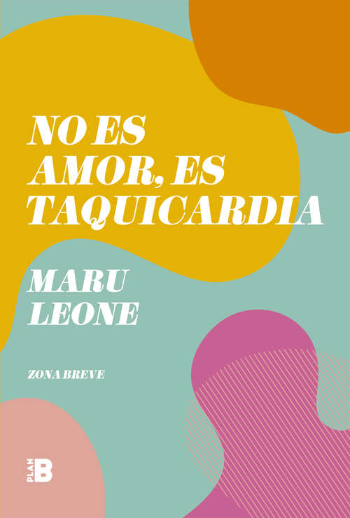Book cover of No es amor, es taquicardia
