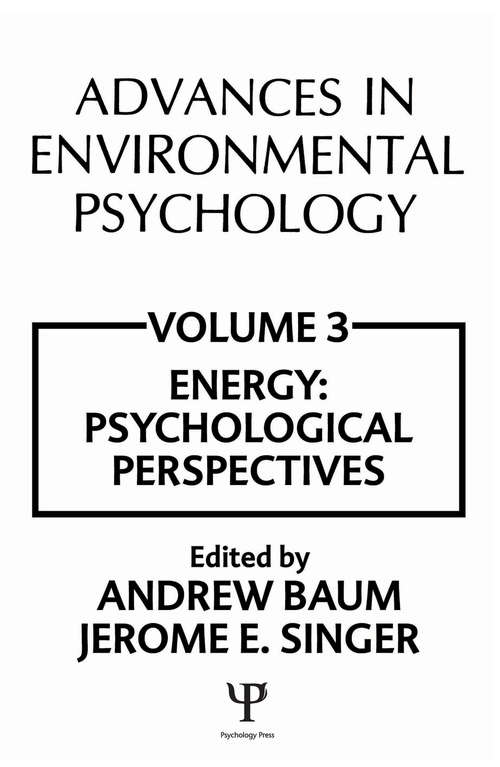 Book cover of Advances in Environmental Psychology: Volume 3: Energy Conservation, Psychological Perspectives (Advances In Environmental Psychology Ser.)
