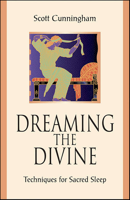 Book cover of Dreaming the Divine: Techniques for Sacred Sleep