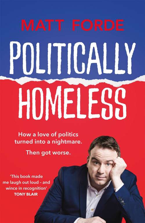 Book cover of Politically Homeless: THE LAUGH-OUT-LOUD POLITICAL BOOK OF THE YEAR