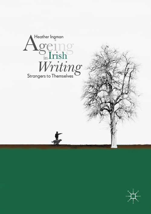 Book cover of Ageing in Irish Writing: Strangers to Themselves