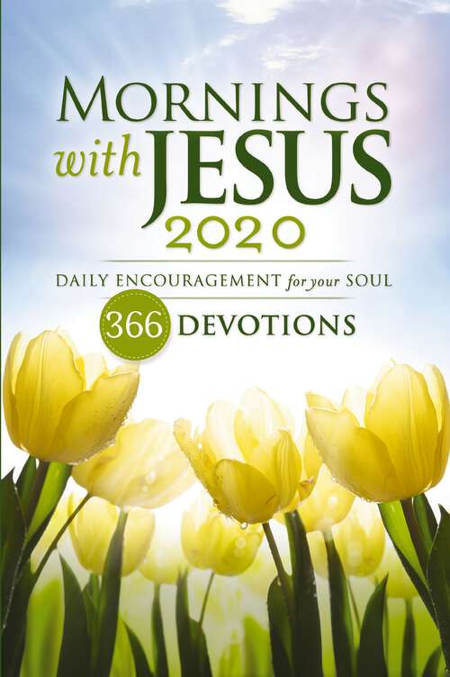 Book cover of Mornings with Jesus 2020: Daily Encouragement for Your Soul