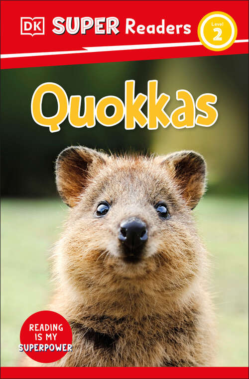 Book cover of DK Super Readers Level 2 Quokkas (DK Super Readers)