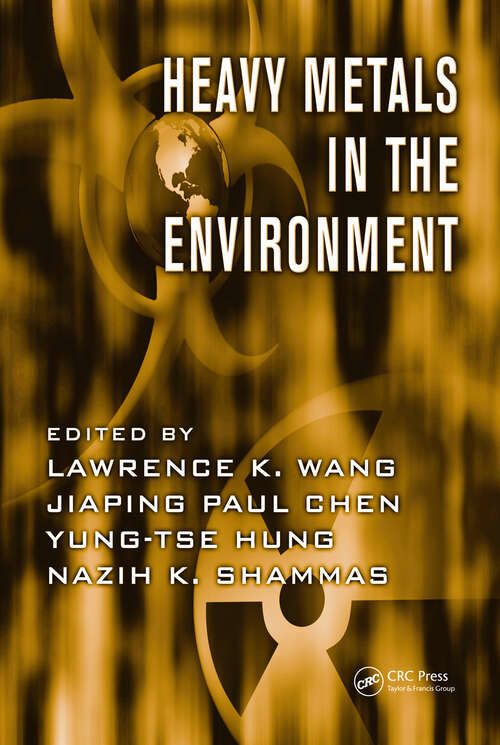 Book cover of Heavy Metals in the Environment (Advances in Industrial and Hazardous Wastes Treatment)