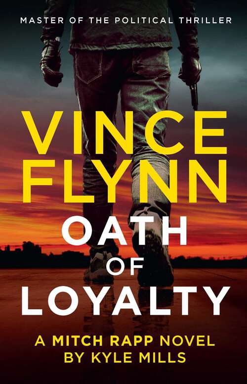 Book cover of Oath of Loyalty (A Mitch Rapp Novel #21)