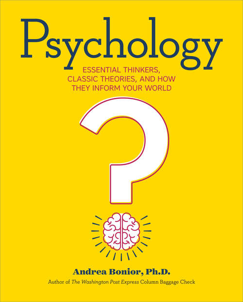 Book cover of Psychology: Essential Thinkers, Classic Theories, and How They Inform Your World