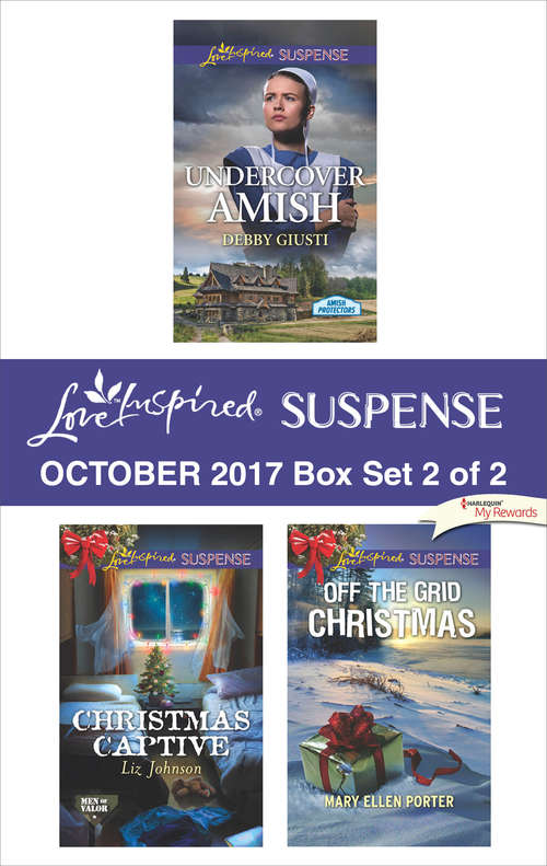 Book cover of Harlequin Love Inspired Suspense October 2017 - Box Set 2 of 2: Undercover Amish\Christmas Captive\Off the Grid Christmas