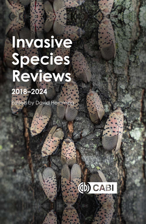 Book cover of Invasive Species Reviews: 2018-2024