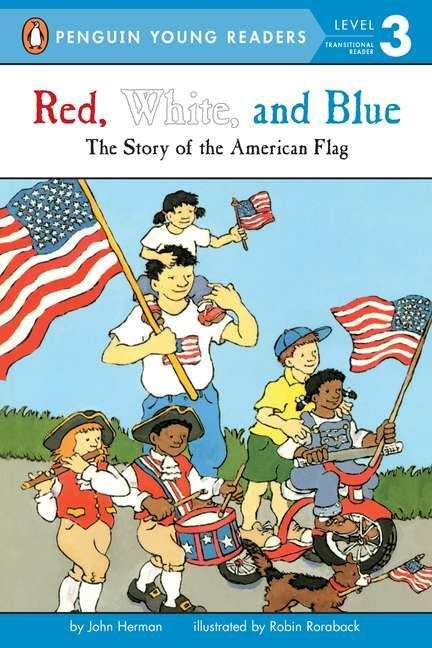 Book cover of Red, White, and Blue: The Story of the American Flag