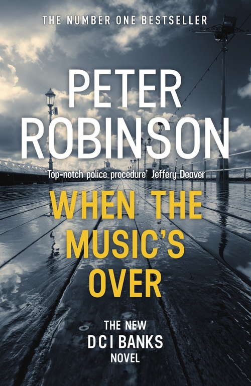 Book cover of When the Music's Over: DCI Banks 23 (DCI Banks #23)