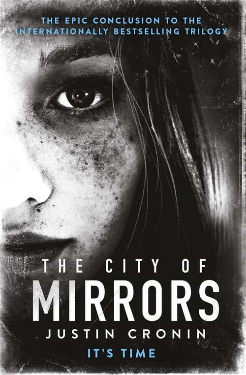 Book cover of The City of Mirrors: ‘Will stand as one of the great achievements in American fantasy fiction’ Stephen King (The\passage Trilogy: Bk. 3)