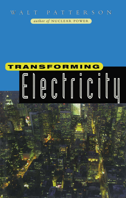 Book cover of Transforming Electricity: The Coming Generation of Change