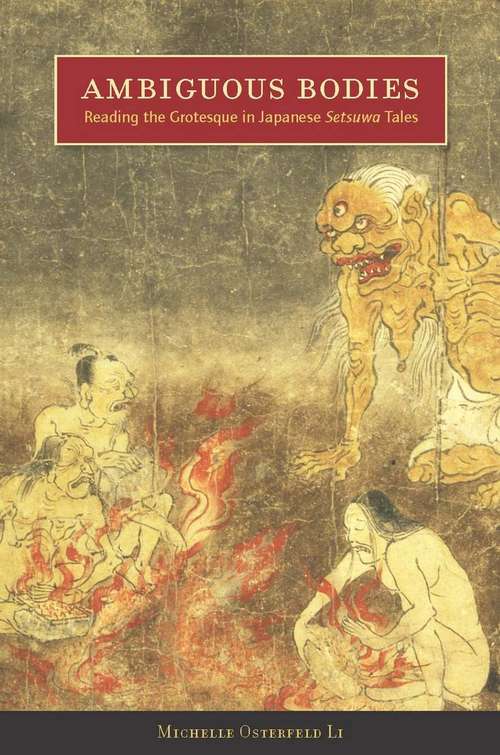 Book cover of Ambiguous Bodies: Reading the Grotesque in Japanese <I>Setsuwa</I> Tales