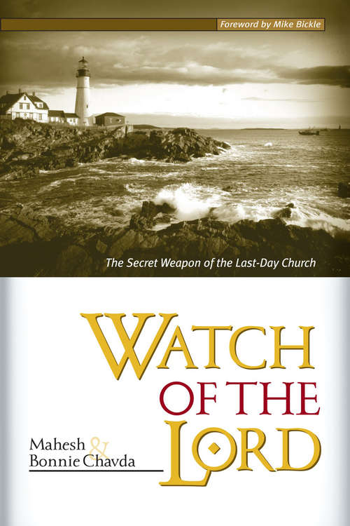 Book cover of Watch Of The Lord: The Secret Weapon of the Last-Day Church