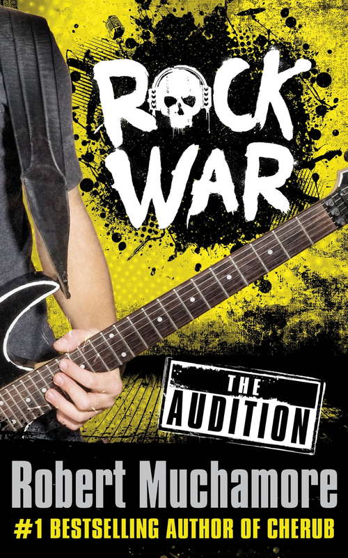 Book cover of The Audition: World Book Day 2014 (Rock War #100)