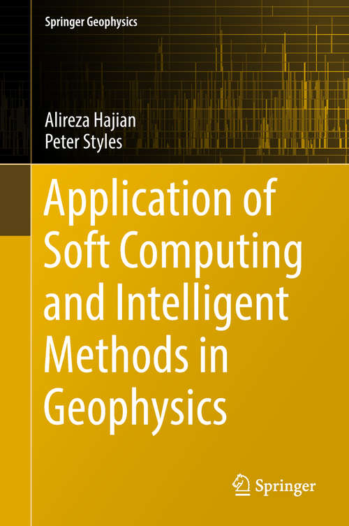 Book cover of Application of Soft Computing and Intelligent Methods in Geophysics (Springer Geophysics)