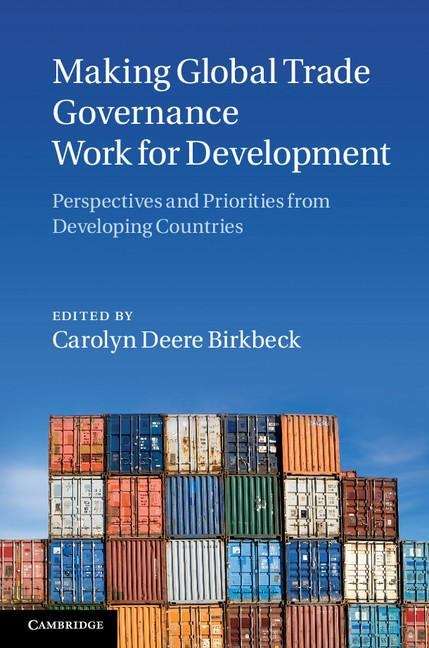 Book cover of Making Global Trade Governance Work for Development