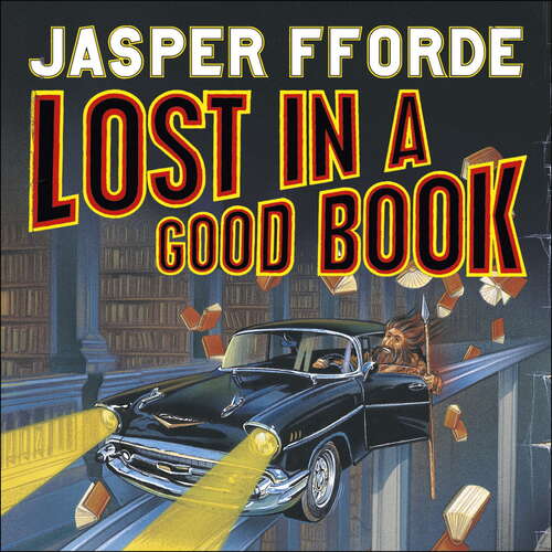 Book cover of Lost in a Good Book: Thursday Next Book 2 (Thursday Next #2)