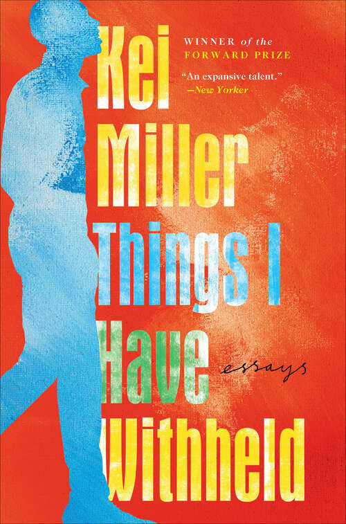 Book cover of Things I Have Withheld: Essays