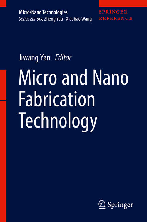 Book cover of Micro and Nano Fabrication Technology (Micro/Nano Technologies)