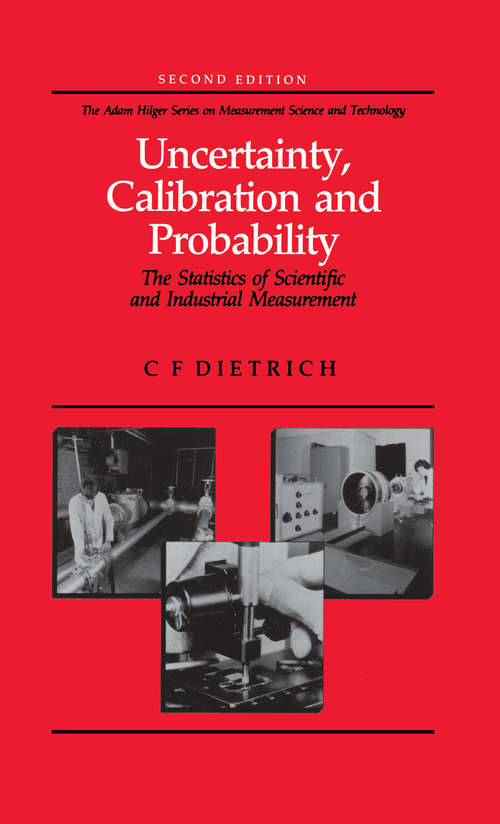 Book cover of Uncertainty, Calibration and Probability: The Statistics of Scientific and Industrial Measurement