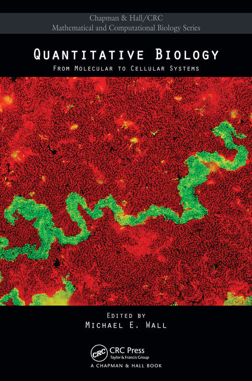 Book cover of Quantitative Biology: From Molecular to Cellular Systems (Chapman & Hall/CRC Mathematical Biology Series)