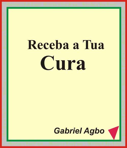 Book cover of Receba a Tua Cura