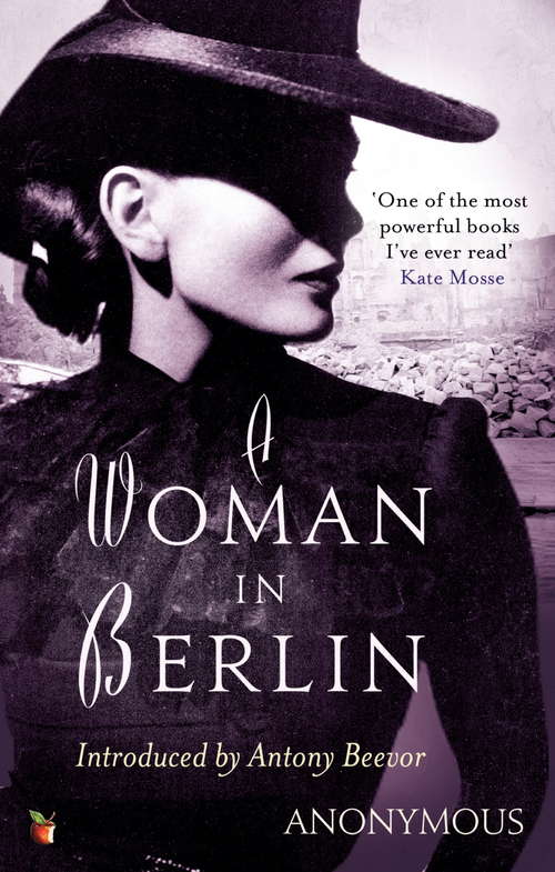 Book cover of A Woman In Berlin (Virago Modern Classics #34)