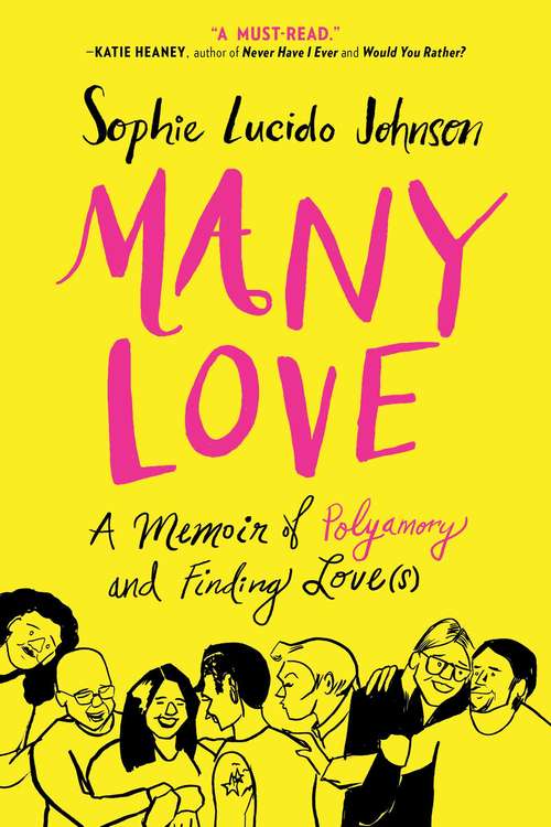 Book cover of Many Love: A Memoir of Polyamory and Finding Love(s)