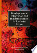 Book cover of Developmental Integration and Industrialisation in SA