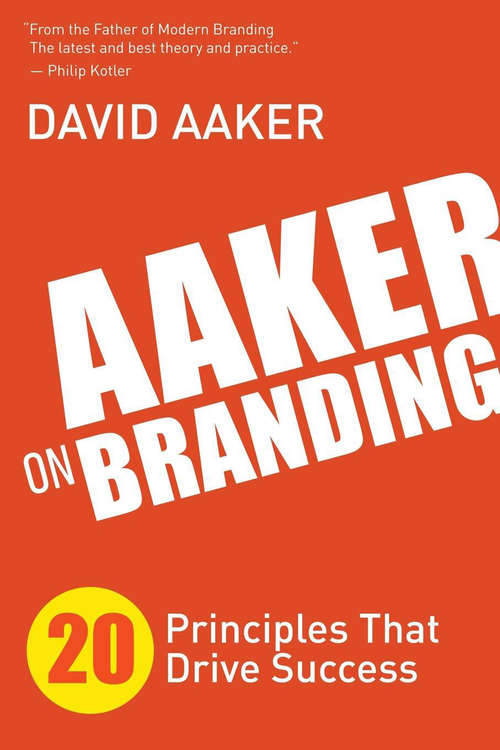 Book cover of Aaker on Branding: 20 Principles That Drive Success