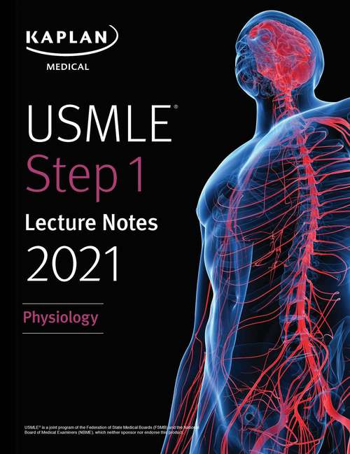 Book cover of USMLE Step 1 Lecture Notes 2021: Physiology (USMLE Prep)