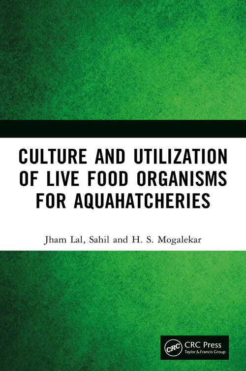 Book cover of Culture and Utilization of Live Food Organisms for Aquahatcheries