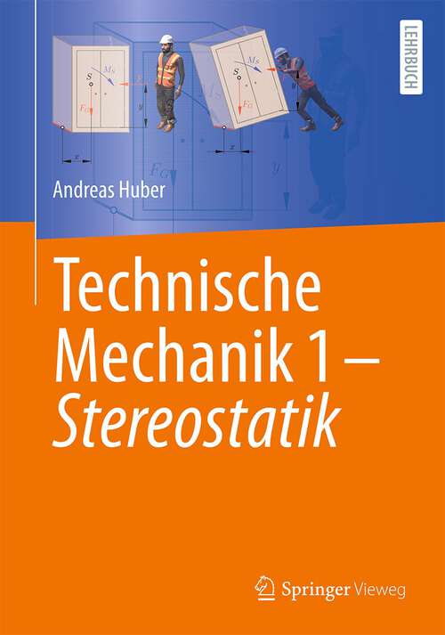 Book cover of Technische Mechanik 1 - Stereostatik (1. Aufl. 2023)